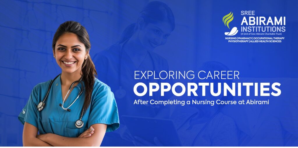 Exploring Career Opportunities After Completing a Nursing Course at Abirami Group of Institutions