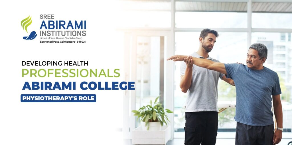 Developing Health Professionals: Abirami College of Physiotherapy’s Role