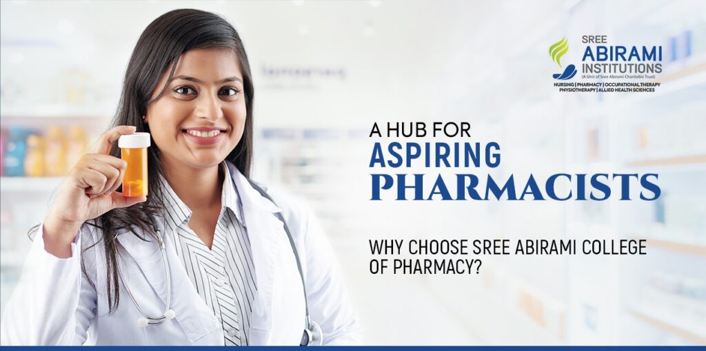 A Hub for Aspiring Pharmacists: Why Choose Sree Abirami College of Pharmacy?