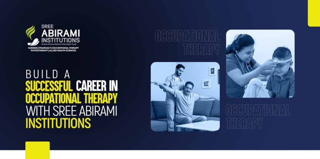 Build a Successful Career in Occupational Therapy with Sree Abirami Institutions